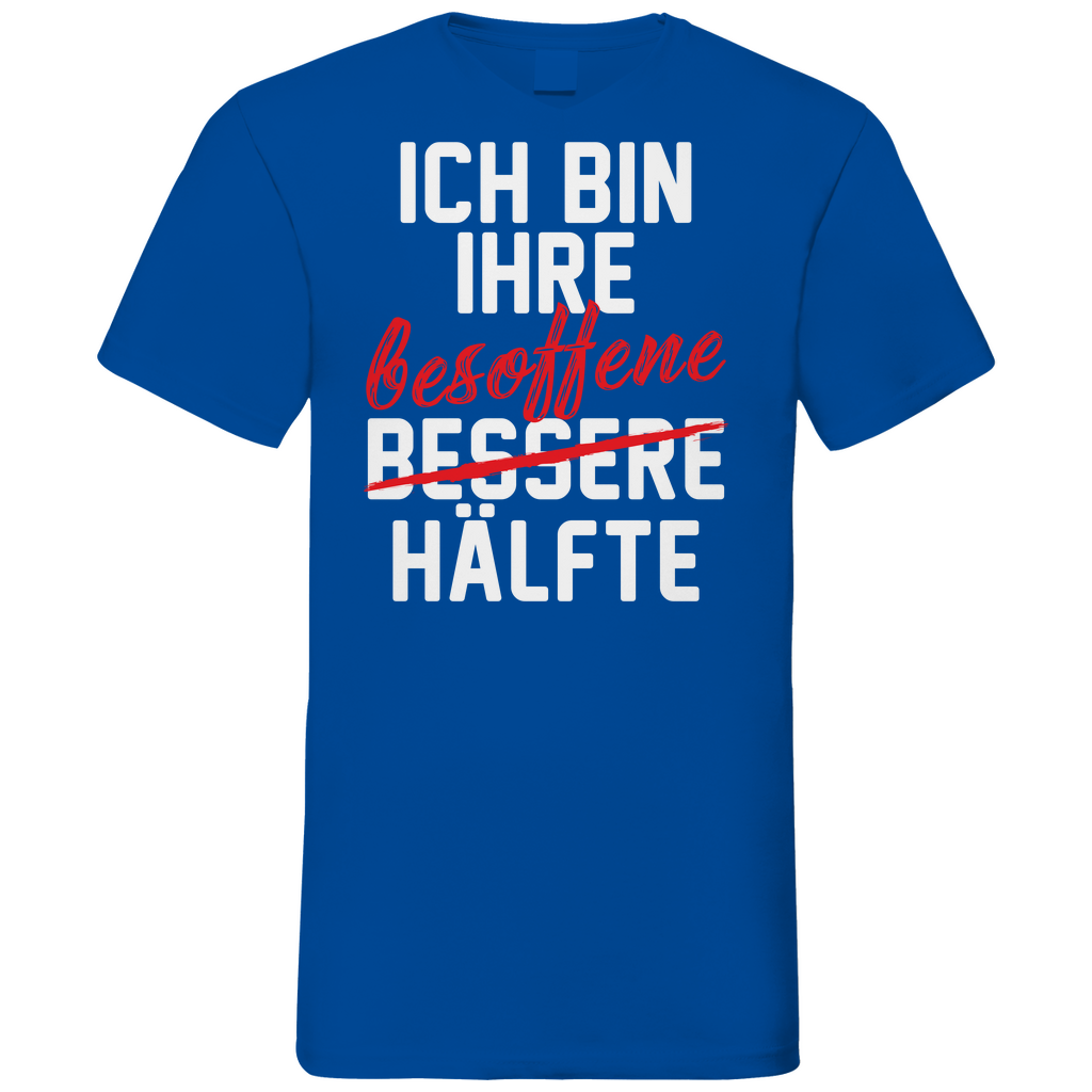 Ich bin ihre besoffene Hälfte - Herren V-Neck Shirt