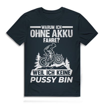 Lustiges Biker Shirt Herren – Warum ich ohne Akku fahre MTB Bio Baumwolle Shirt