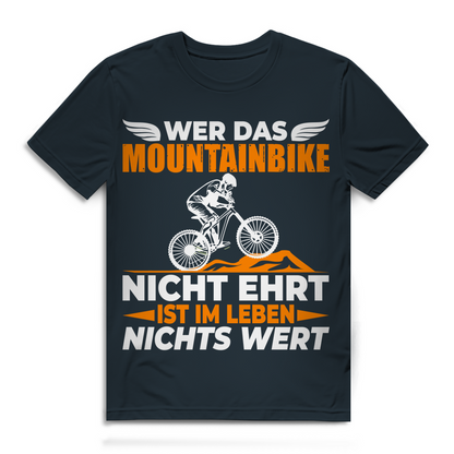 Mountainbike Spruch Shirt Herren – Wer das Bike nicht ehrt nichts wert