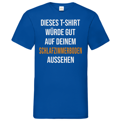 T-Shirt würde gut auf deinem Schlafzimmerboden aussehen - Herren V-Neck Shirt Royal Blue