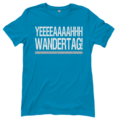 YEEEAH Wandertag! - Damenshirt Atoll