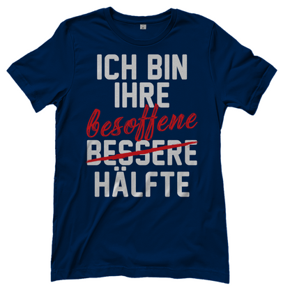 Ich bin ihre besoffene Hälfte - Damenshirt Navy