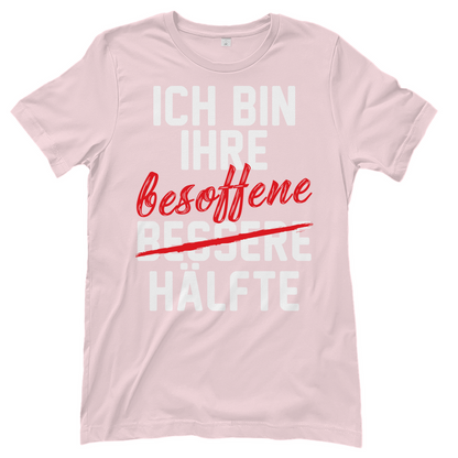 Ich bin ihre besoffene Hälfte - Damenshirt Orchid Pink
