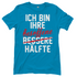 Ich bin ihre besoffene Hälfte - Damenshirt Atoll