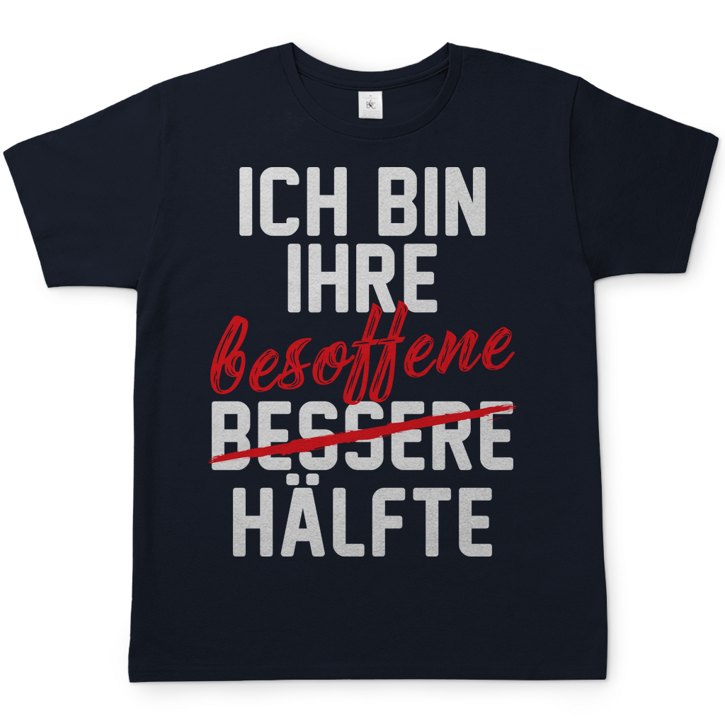 Ich bin ihre besoffene Hälfte - Herren Shirt Navy