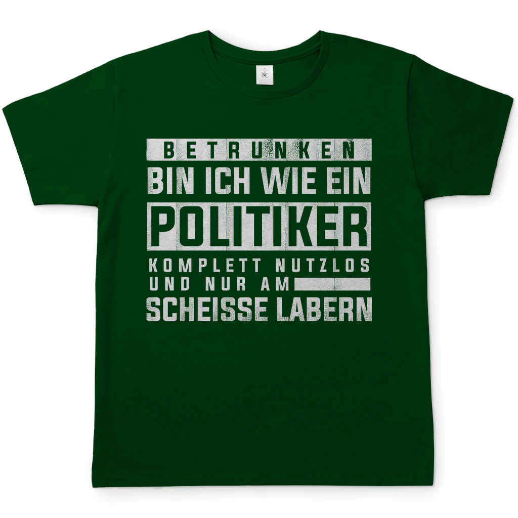 Betrunken bin ich wie ein Politiker - Herren Shirt Bottle Green