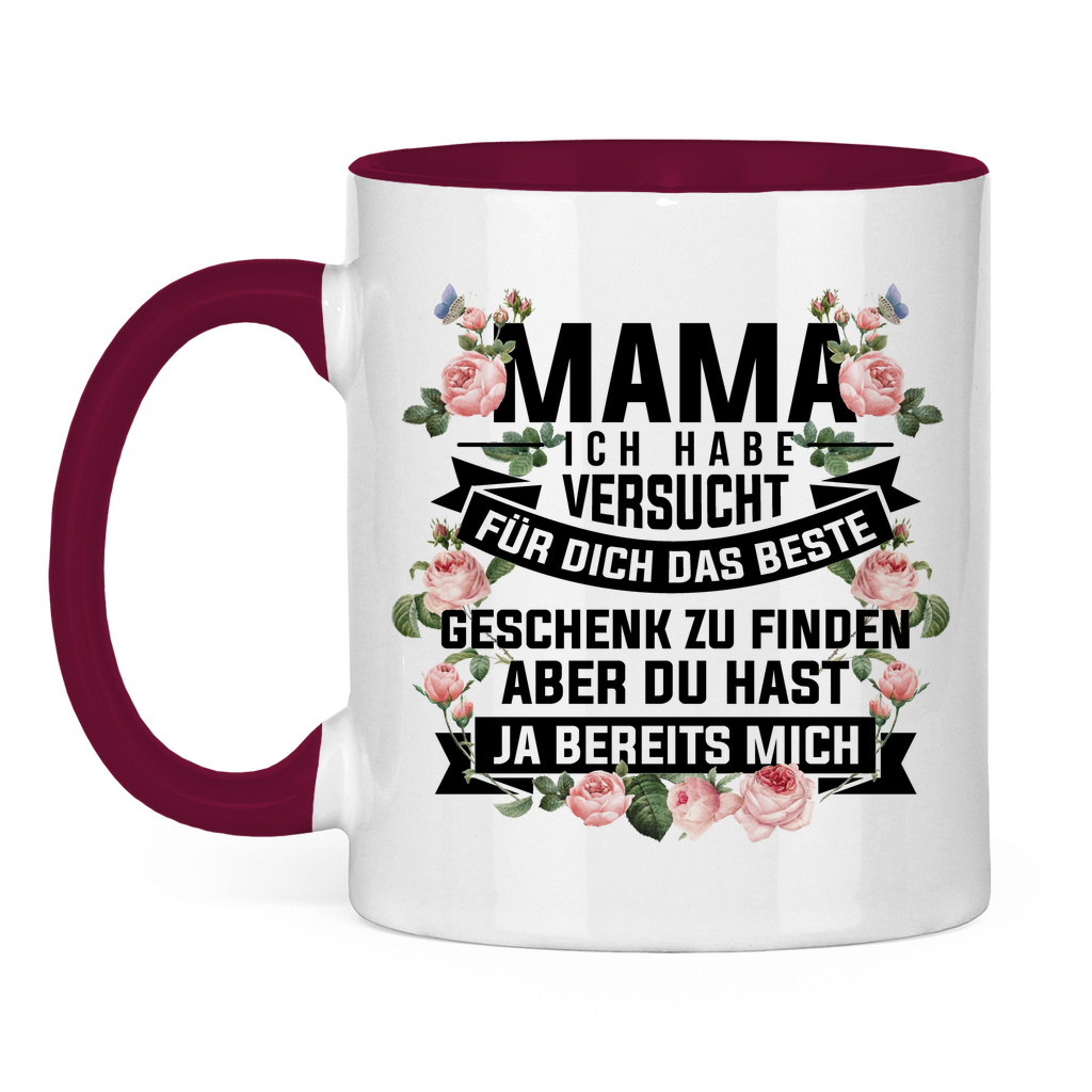 Mama habe versucht das beste Geschenk zu finden - Tasse zweifarbig Burgundy