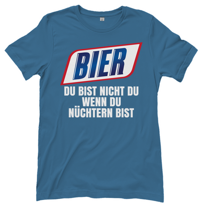 Bier du bist nicht du wenn du nüchtern bist - Damenshirt Stone Blue