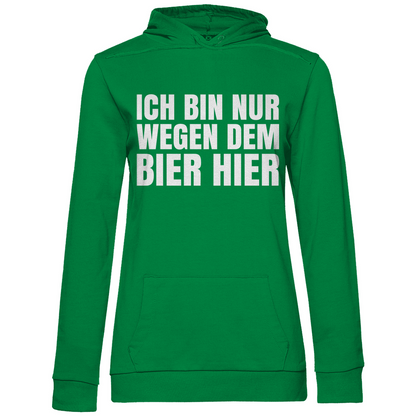 Ich bin nur wegen dem Bier hier - Damen Hoodie Kelly Green
