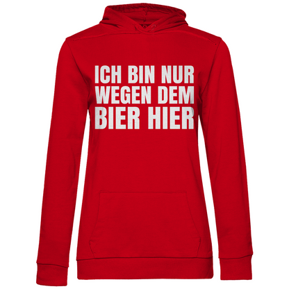 Ich bin nur wegen dem Bier hier - Damen Hoodie Red