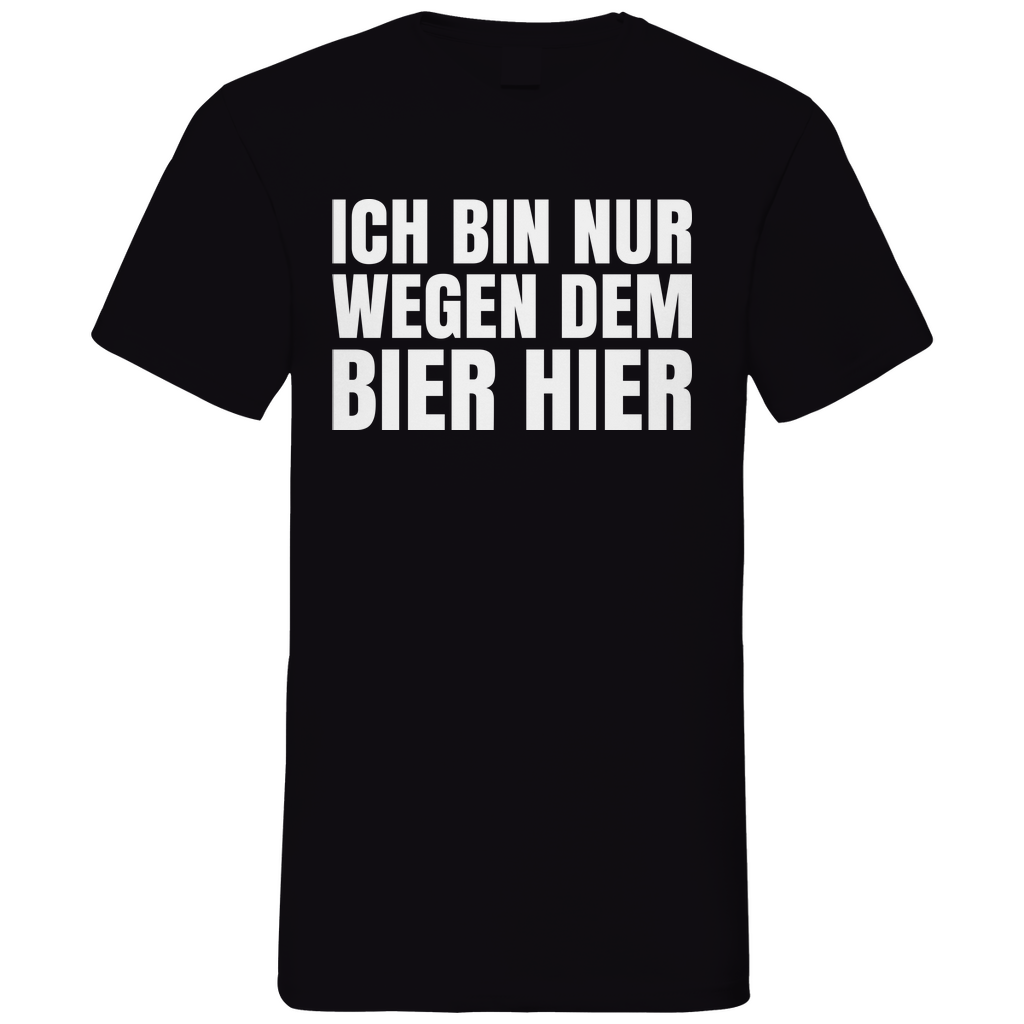 Ich bin nur wegen dem Bier hier - Herren V-Neck Shirt Black