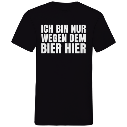 Ich bin nur wegen dem Bier hier - Herren V-Neck Shirt Black