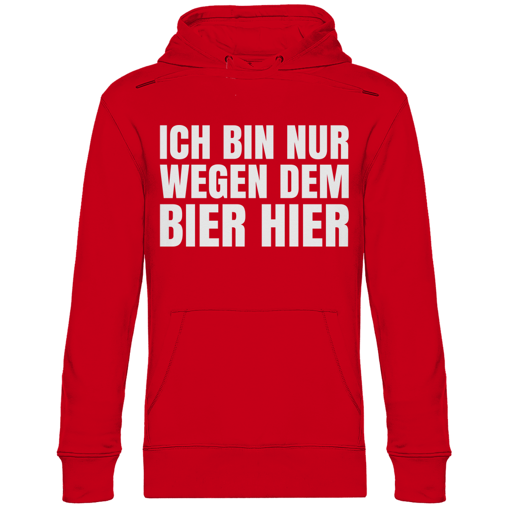 Ich bin nur wegen dem Bier hier - Unisex Hoodie Red