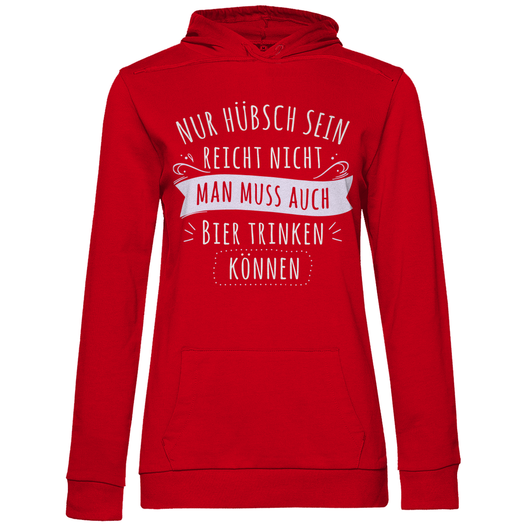 Nur hübsch sein reicht nicht Bier trinken - Damen Hoodie Red
