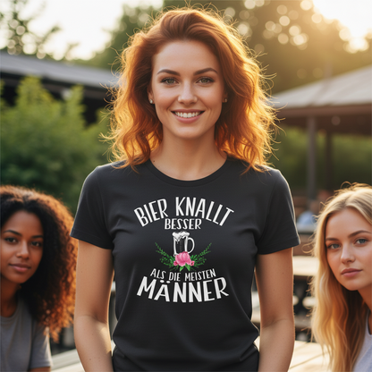 Bier knallt besser als die meisten Männer - Damenshirt