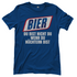 Bier du bist nicht du wenn du nüchtern bist - Damenshirt Royal Blue