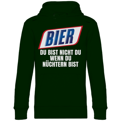 Bier du bist nicht du wenn du nüchtern bist - Unisex Hoodie Forest Green