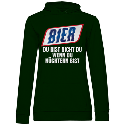 Bier du bist nicht du wenn du nüchtern bist - Damen Hoodie Forest Green