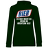 Bier du bist nicht du wenn du nüchtern bist - Damen Hoodie Forest Green