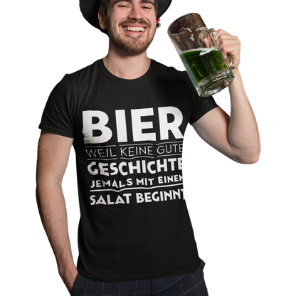 Bier weil keine gute Geschichte jemals mit einem Salat beginnt - Herren Shirt