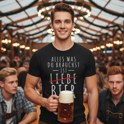 Alles was du brauchst ist Bier - Herren Shirt