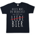 Alles was du brauchst ist Bier - Herren Shirt Navy