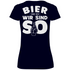 Bier und ich wir sind so - V-Neck Damenshirt Deep Navy