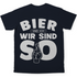 Bier und ich wir sind so - Herren Shirt Navy