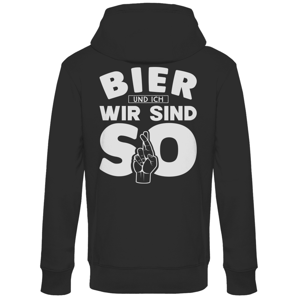 Bier und ich wir sind so - Unisex Hoodie Black
