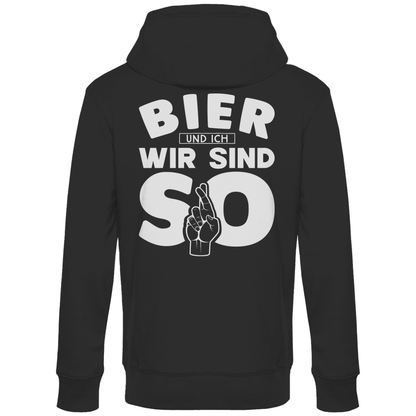 Bier und ich wir sind so - Unisex Hoodie Black