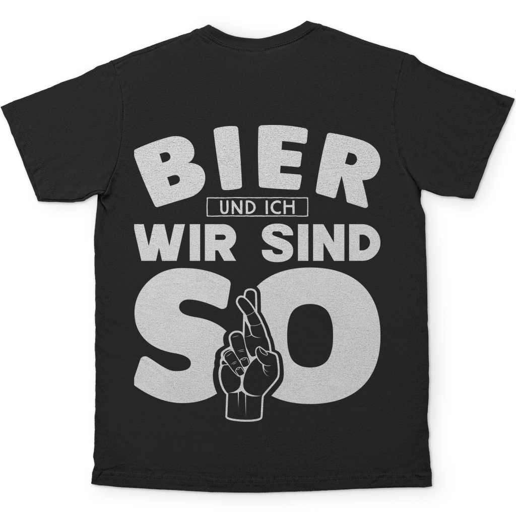 Bier und ich wir sind so - Herren Shirt Black