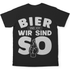 Bier und ich wir sind so - Herren Shirt Black