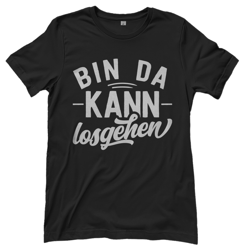 Bin da kann losgehen - Damenshirt Black