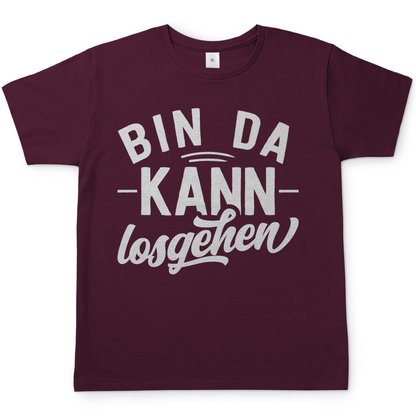Bin da kann losgehen - Herren Shirt Burgundy
