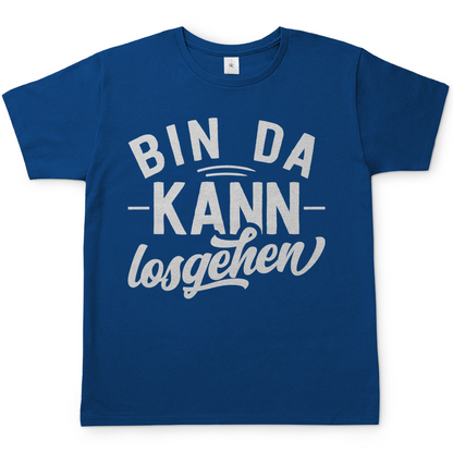 Bin da kann losgehen - Herren Shirt Royal Blue