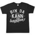 Bin da kann losgehen - Herren Shirt Black