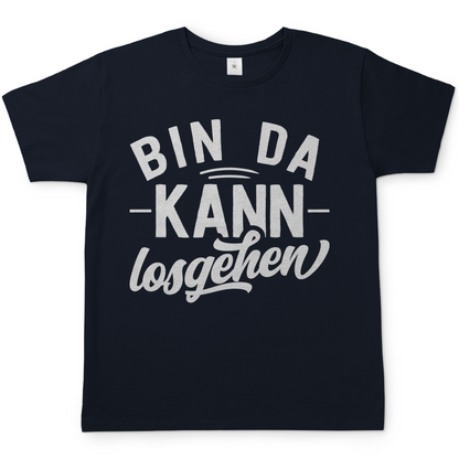 Bin da kann losgehen - Herren Shirt Navy
