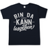 Bin da kann losgehen - Herren Shirt Navy