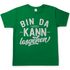 Bin da kann losgehen - Herren Shirt Kelly Green