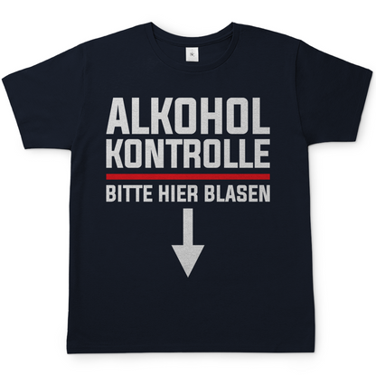 Alkohol Kontrolle bitte hier Blasen - Herren Shirt Navy