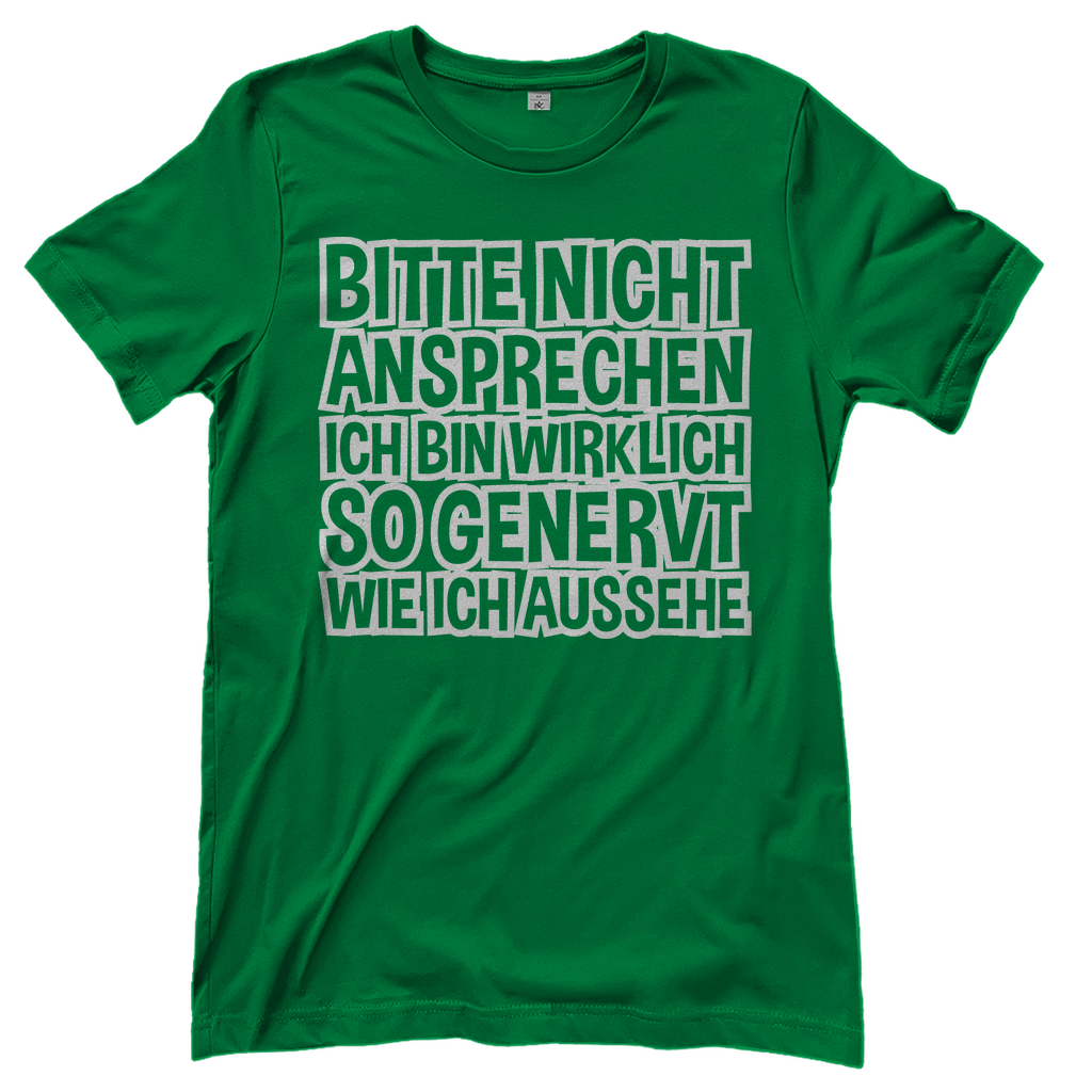 Bitte nicht ansprechen ich bin genervt - Damenshirt Kelly Green