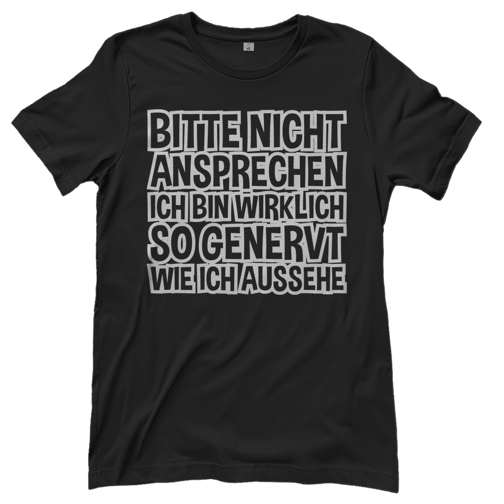 Bitte nicht ansprechen ich bin genervt - Damenshirt Black