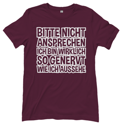 Bitte nicht ansprechen ich bin genervt - Damenshirt Burgundy