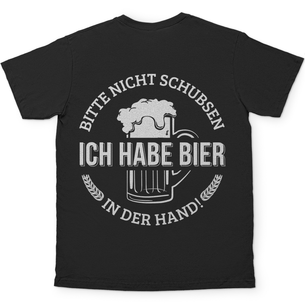 Bitte nicht schubsen ich habe Bier in der Hand - Herren Shirt Black