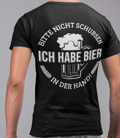 Bitte nicht schubsen ich habe Bier in der Hand - Herren Shirt