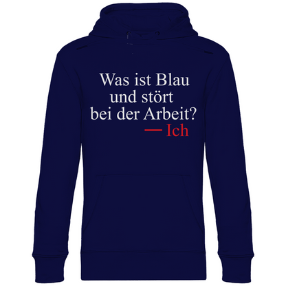 Was ist blau und stört bei der Arbeit - Unisex Hoodie Navy Blue