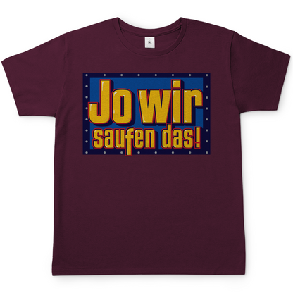 Jo wir saufen das - Bob der Baumeister - Herren Shirt Burgundy