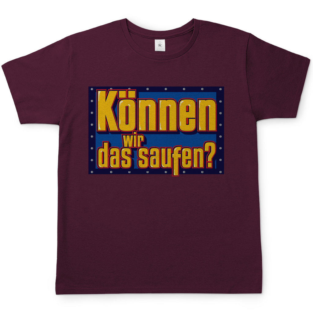 Können wir das saufen? Bob der Baumeister - Herren Shirt Burgundy