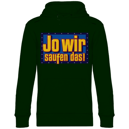 Jo wir saufen das - Bob der Baumeister - Unisex Hoodie Forest Green