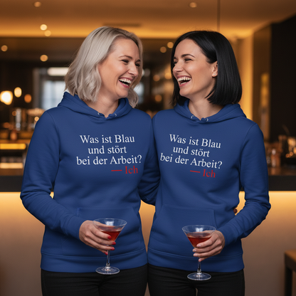Was ist blau und stört bei der Arbeit - Damen Hoodie